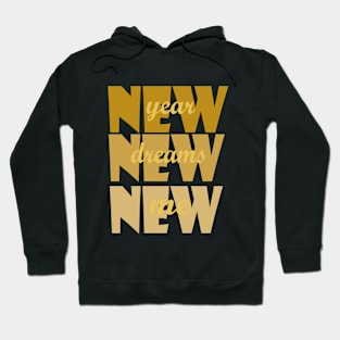 New Year New Dreams New Me Hoodie